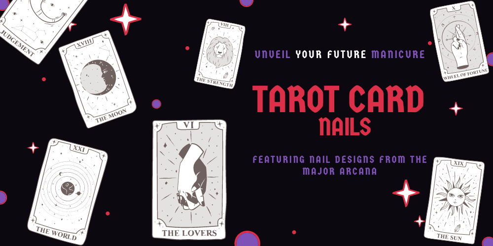 Unveil your future manicure! Tarot Card Nails featuring nail designs from the major ancara.